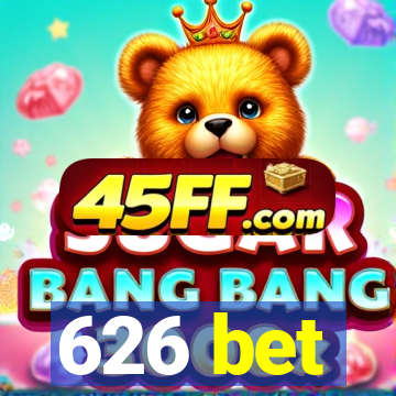 626 bet